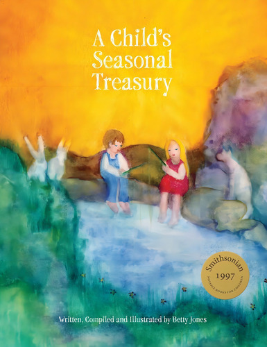 A Childøs Seasonal Treasury, De Jones, Betty. Editorial Waldorf Early Childhood Association North America, Tapa Blanda En Inglés