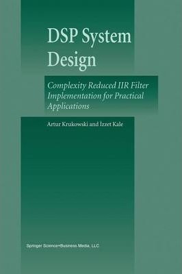 Libro Dsp System Design : Complexity Reduced Iir Filter I...