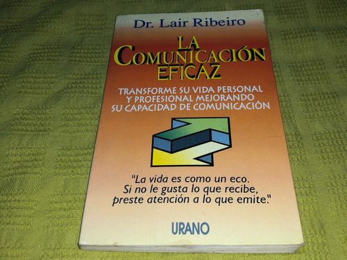 La Comunicacion Eficaz - Dr. Lair Ribeiro - Urano