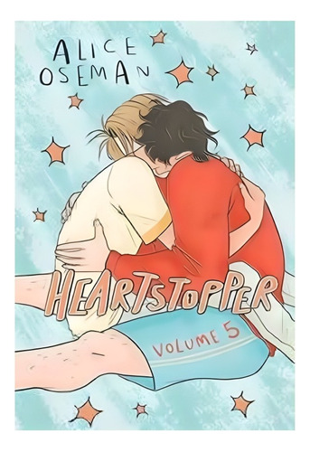 Heartstopper Volume 5 - Hodder - Oseman, Alice Kel Ediciones