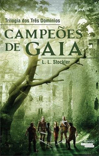 Campeoes De Gaia - 1ªed.(2016), De L. L. Stockler., Vol. 1. Editora Talentos Da Literatura Brasileira, Capa Mole, Edição 1 Em Português, 2016