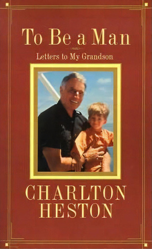 To Be A Man, De Charlton Heston. Editorial Simon & Schuster, Tapa Blanda En Inglés
