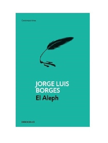 El Aleph - Jorge Luis Borges - Debolsillo