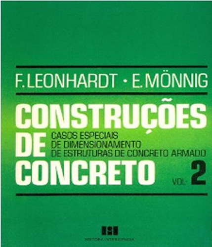 Construcoes De Concreto Vol2: Construcoes De Concreto Vol2, De Leonhardt F.. Editora Interciencia, Capa Mole, Edição 1 Em Português