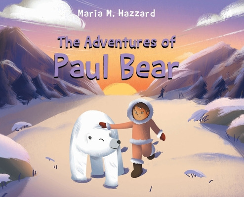Libro The Adventures Of Paul Bear - Hazzard, Maria M.