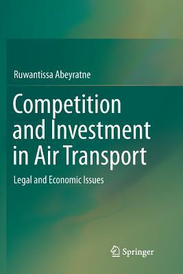 Libro Competition And Investment In Air Transport : Legal...