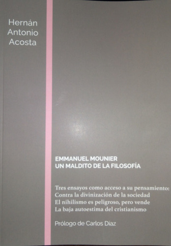 Emmanuel Mounier, Un Maldito De La Filosofía.