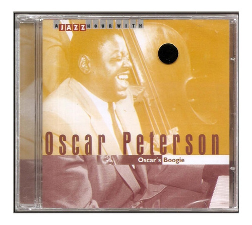Cd Oscar Peterson - Jazz Hour With, Oscar's Boogie