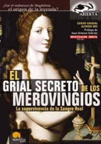 Grial Secreto De Los Merovingios, El: La Supervivencia