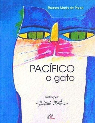 Pacifico - O Gato, De Branca Maria De Paula. Editorial Paulinas Em Português, 1999