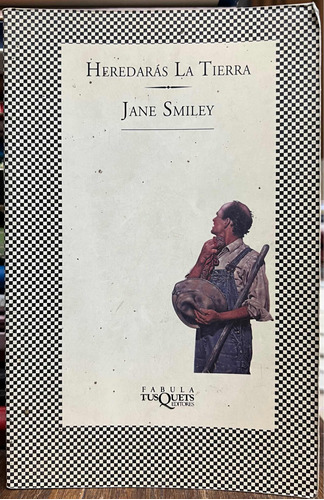 Heredaras La Tierra - Jane Smiley