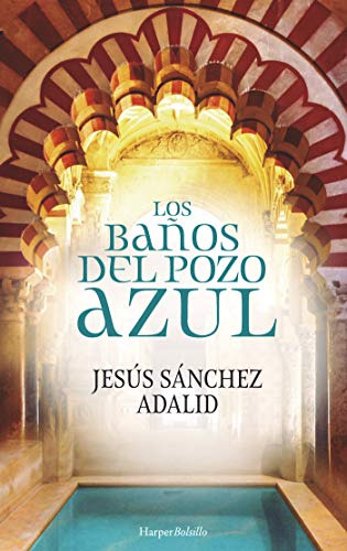 Los Banos Del Pozo Azul - Sanchez Adalid Jesus