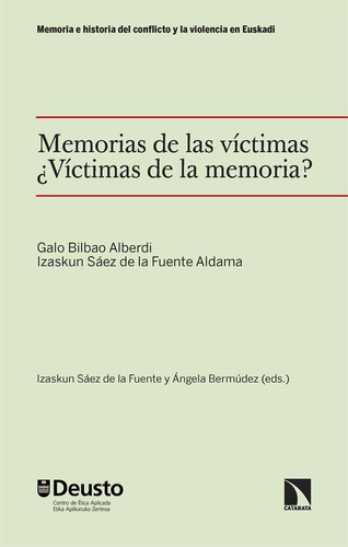 Libro: Memorias De Las Victimas. ¿victimas De La Memoria?. B