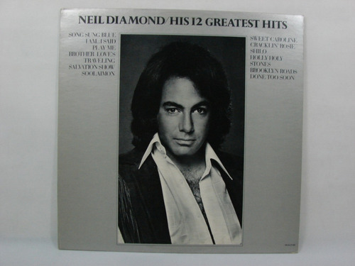 Vinilo Neil Diamond His 12 Greatest Hits Canadá 1974 Ed. C/1