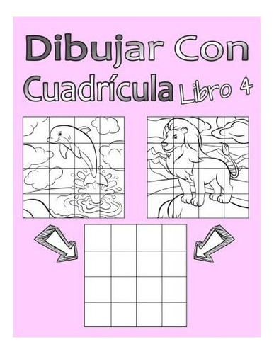 Libro: Dibujar Con Cuadrícula Libro 4: Dibujo Simple Para De