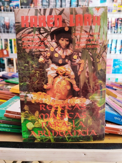 Karen Lara Recetas De Magia Para La Abundancia Libro | Meses sin intereses Karen Lara Recetas De Magia Para La Abundancia Libro | Meses sin intereses