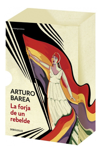 La forja de un rebelde, de BAREA, ARTURO. Editorial Debolsillo, tapa blanda en castellano, 2006