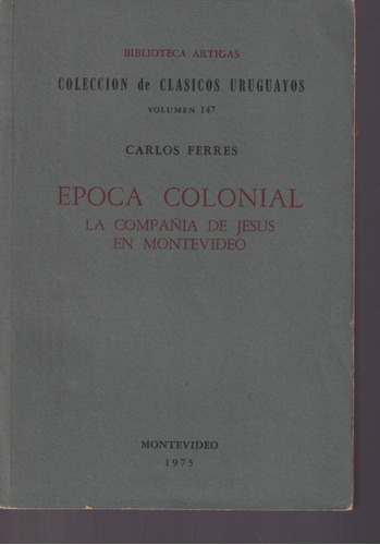 Epoca Colonial Carlos Ferres 