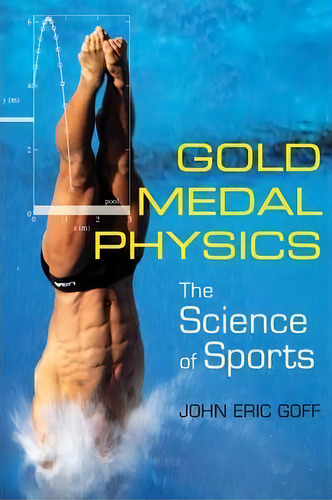 Gold Medal Physics, De John Eric Goff. Editorial Johns Hopkins University Press, Tapa Blanda En Inglés