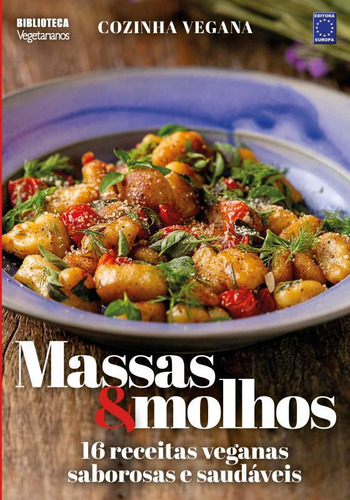 Livro Cozinha Vegana - Massas E Molhos