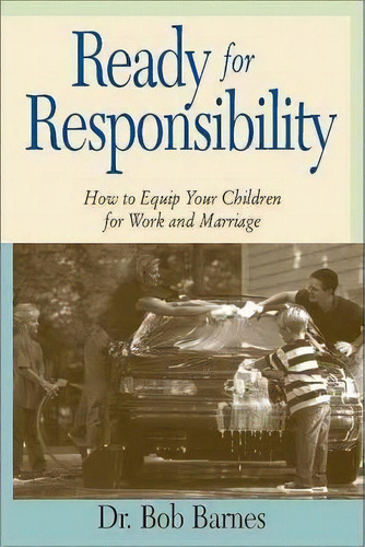 Ready For Responsibility, De Robert G. Barnes. Editorial Zondervan, Tapa Blanda En Inglés