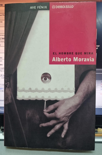 Livro El Hombre Que Mira - Alberto Moravia [2002]