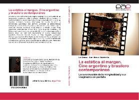 Libro La Estetica Al Margen. Cine Argentino Y Brasilero C...