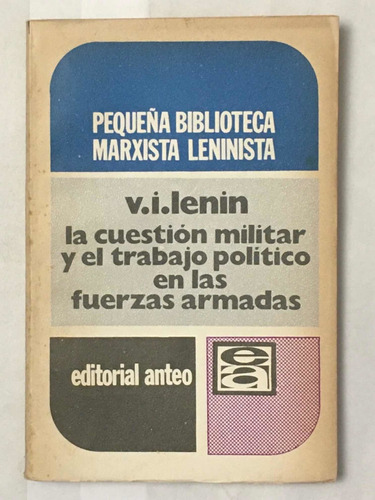 La Cuestion Militar Trabajo Politico Fuerzas Armadas Lenin