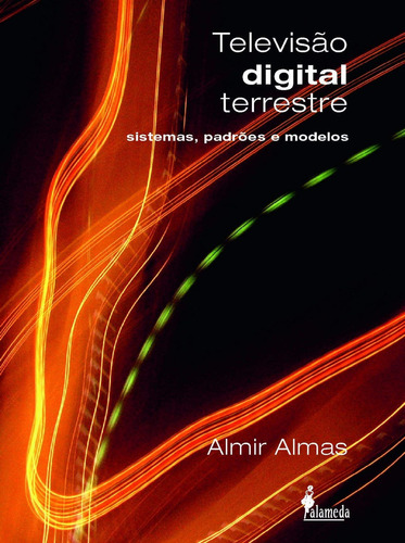 Libro Televisão Digital Terrestre - Almir Almas