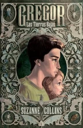 Gregor 1 - Las Tierras Bajas (underland Chronicles, 1)