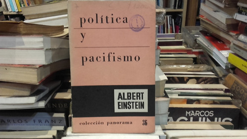 Albert Einstein Política Y Pacifismo. Eshop El Escondite