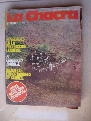 Revista La Chacra 1/1974 Producción Lechera Congreso Avicola