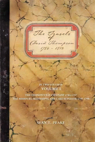 The Travels Of David Thompson, De Sean T Peake. Editorial Iuniverse, Tapa Blanda En Inglés
