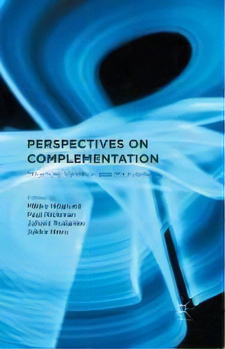 Perspectives On Complementation : Structure, Variation And Boundaries, De M. Hoeglund. Editorial Palgrave Macmillan, Tapa Blanda En Inglés