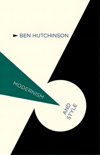 Modernism And Style, De B. Hutchinson. Editorial Palgrave Macmillan, Tapa Blanda En Inglés