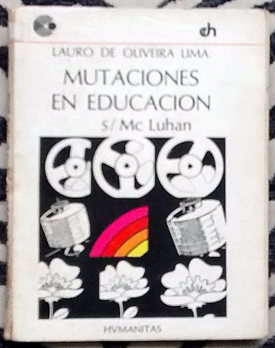 Lauro De Oliveira Lima - Mutaciones En Educación