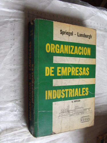 Libro Organización De Empresas Industriales , Spriegel , Cec
