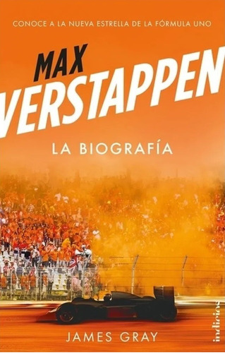 Max Verstappen, La Biografía - James Gray