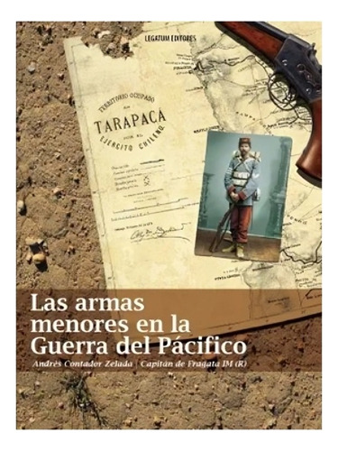 Libro Las Armas Menores En La Guerra Del Pacífico /083