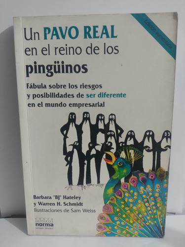 Un Pavo Real En El Reino De Los Pinguinos  Hateley / Schmidt