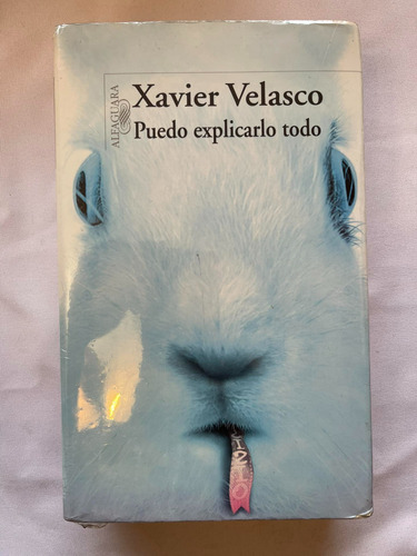 Xavier Velasco Puedo Explicarlo Todo Autor D Diablo Guardián