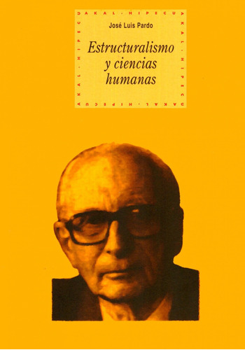 Estructuralismo Y Ciencias Humanas - Jose Luis Pardo