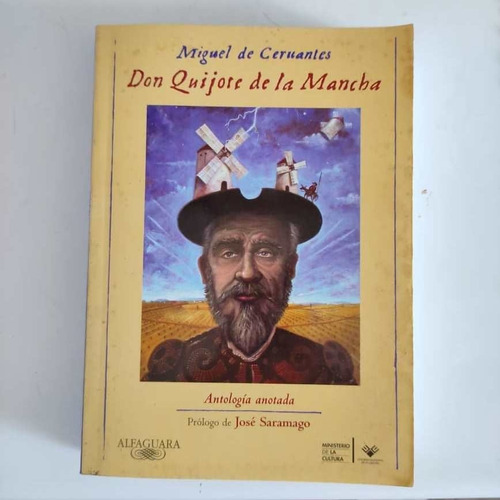 Don Quijote De La Mancha Antología Anotada Alfaguara