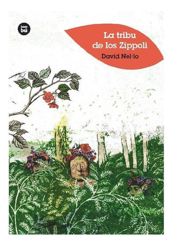 La Tribu De Los Zippoli - Combel Bambú Lf, De David Nel·lo. Editorial Combel, Tapa Blanda En Español, 2013