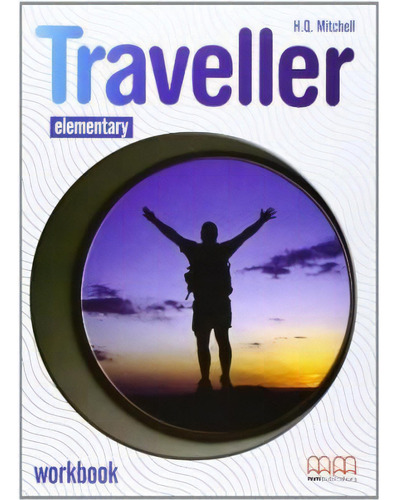 Traveller Elementary Workbook + Cd, De H.q. Mitchell. Editorial Mm Publications, Tapa Blanda, Edición 2018 En Inglés, 2018