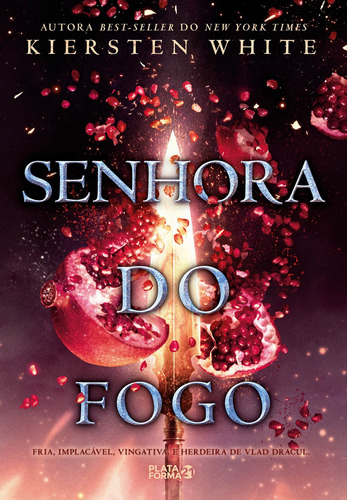 Senhora do Fogo, de White, Kiersten. Série Saga da Conquistadora (3), vol. 3. Vergara & Riba Editoras, capa mole em português, 2019