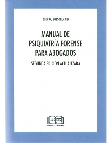 Manual De Psiquiatría Forense Para Abogados / 2 Edición 2021