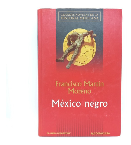 México Negro - Francisco Martin Moreno