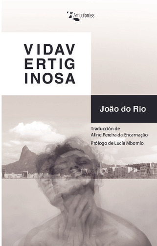 Libro Vida Vertiginosa - João Do Rio - Ediciones Ambulantes