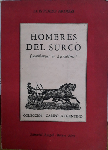 4401 Hombres Del Surco (semblanzas De Agricultores)- Pozzo A